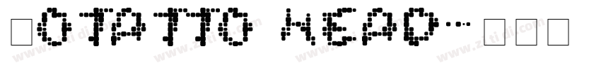 Potatto Head字体转换